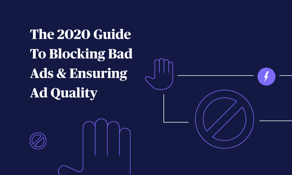 Adlightning_The-2020-Guide-To-Blocking-Bad-Ads-&-Ensuring-Ad-Quality